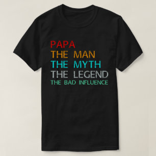papa , het man , de mythe , de legende , de slecht t-shirt