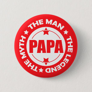 Papa. Het Man. De mythe. De legende. Ronde Button 5,7 Cm