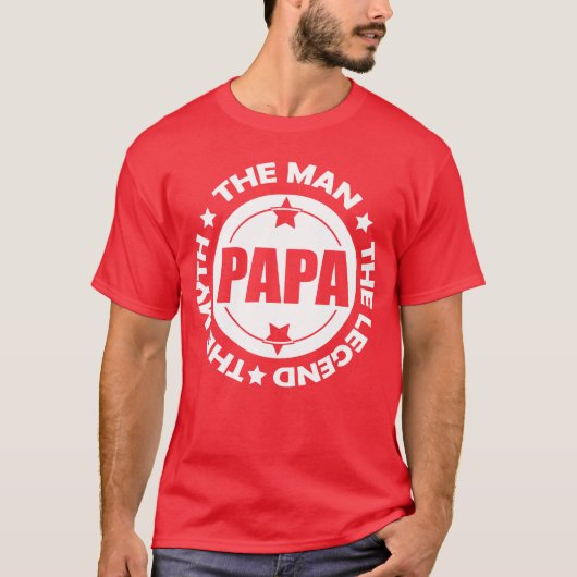 Papa. Het Man. De mythe. De Legende. T-shirt (Voorkant)