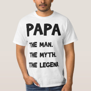 Papa Het Man. De mythe. De Legende. T-shirt