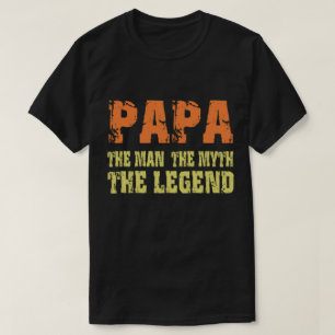 Papa Het man - de mythe - de legende T-shirt