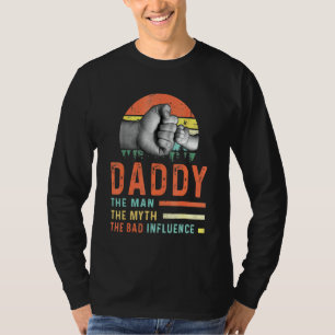 Papa het Man de mythe de slechte invloed T-shirt