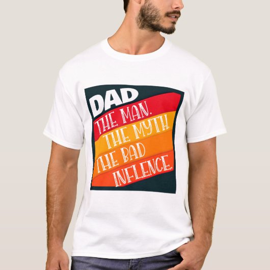 Papa het Man, de mythe, de slechte invloed T-shirt (Voorkant)