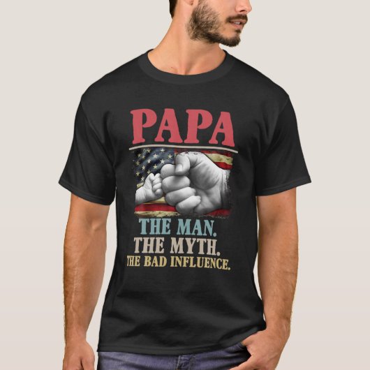 Papa het Man de mythe de slechte invloed T-shirt (Voorkant)