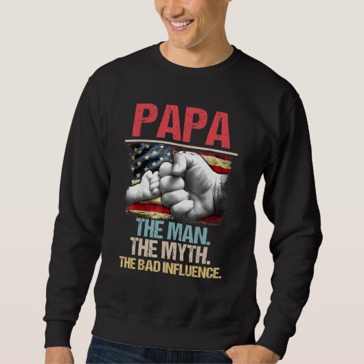Papa het Man de mythe de slechte invloed Trui (Voorkant)
