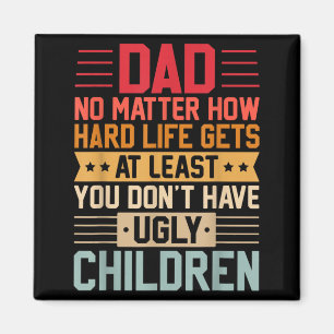 Papa hoe zwaar het leven ook wordt, word niet leli magneet