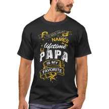 PAPA HOT T T SHIRT PAPA MY FAVORITE NAME