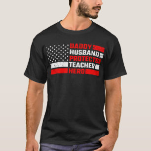 Papa Husband Protector Teacher Hero T-shirt