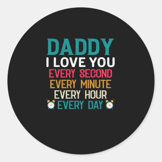 Papa ik hou van je elke seconde 's nachts ronde sticker (Voorkant)
