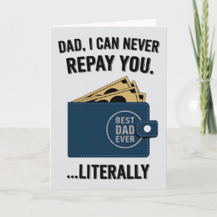 Papa, ik kan je nooit terugbetalen Funny Vaderdag Kaart