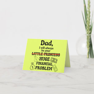 Papa, ik zal altijd jouw enorme financiële problee bedankkaart