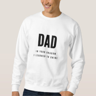 Papa, in je schaduw Heren Basic Sweatshirt
