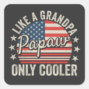 Papa is als een opa, alleen koeler, vlag van de VS Vierkante Sticker