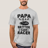 Papa is een beter Mannen voor autoraders T-shirt (Voorkant)
