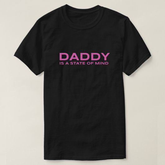 Papa is een gemoedstoestand T-Shirt (Design voorkant)