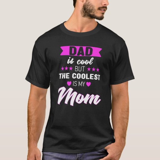 Papa is kool, maar de koudste is mijn moeder moede t-shirt (Voorkant)