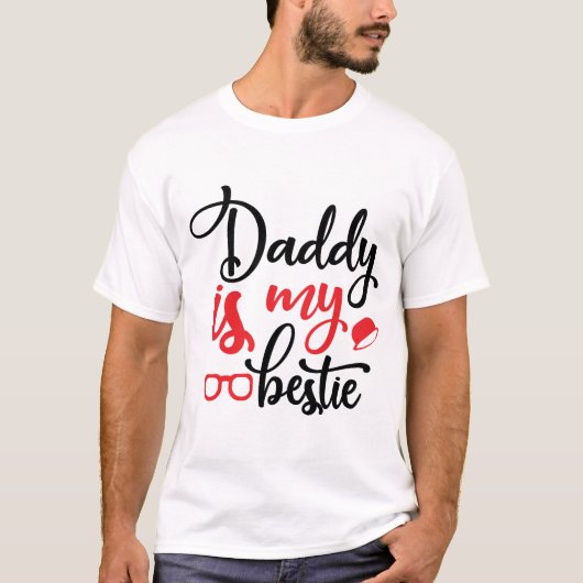 PAPA IS MIJN BESTIE, SCHATTIGEE PAPA APPRECIATION  T-SHIRT (Voorkant)