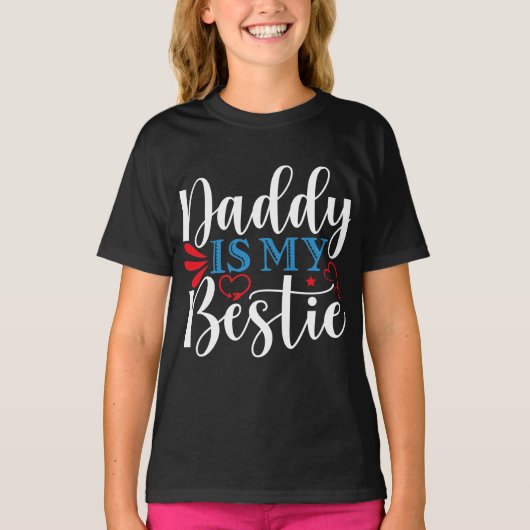 Papa is mijn bestie T-Shirt (Voorkant)