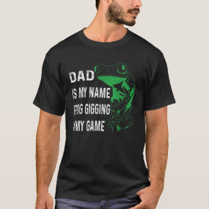 Papa is mijn naam kikker gigging is mijn spel Frog T-shirt