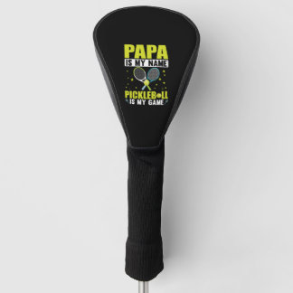 PAPA IS MIJN NAAM PICKLEBALL IS MIJN GAME GOLFHEADCOVER