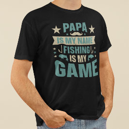 Papa is mijn naam Vist mijn game Vaderdag T-shirt