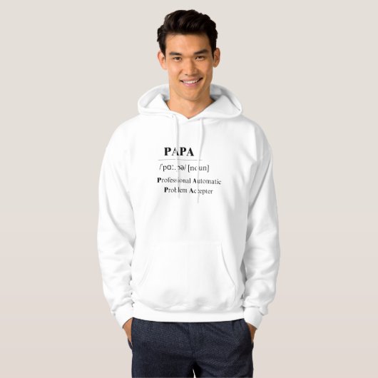 PAPA is Professional Automatic Problem Accepter Hoodie (Voorkant volledig)