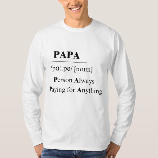 PAPA is.. T-shirt (Voorkant)