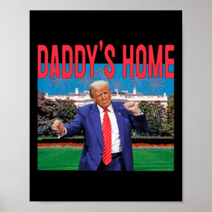 Papa is thuis Trump Roze Trump 2024 Neem Amerika C Poster