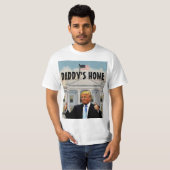 PAPA IS THUIS TRUMP T-Shirt (Voorkant volledig)