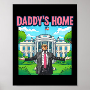 Papa is thuis Witte Huis 2025 President Trump 3 Poster