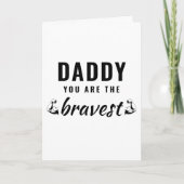 Papa je bent de Bravest Vader Dag Kaart (Voorkant)