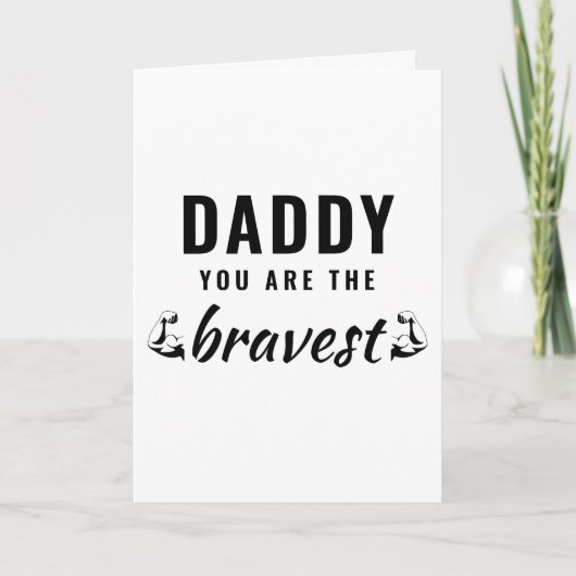 Papa je bent de Bravest Vader Dag Kaart (Voorkant)