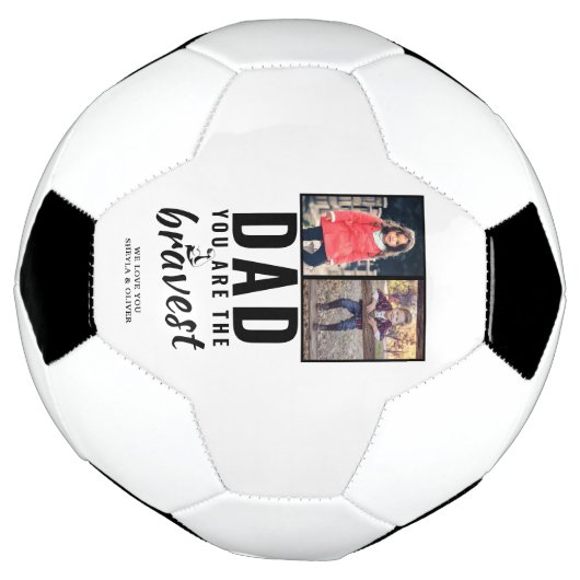 Papa, je bent de dapperste Vaderdag 2 foto Voetbal (Gedraaid)