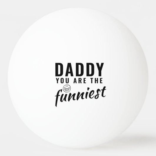 Papa, je bent de grappigste vaderdag. pingpongbal (Voorkant)