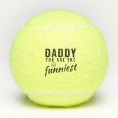 Papa, je bent de grappigste vaderdag. tennisballen (Voorkant)