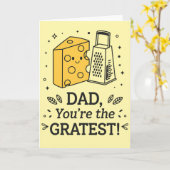 Papa, jij bent de grootste kaas Funny Father's Day Kaart (Gele Bloem)