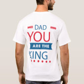 Papa Jij Bent De Koning Typography T-Shirt (Achterkant)