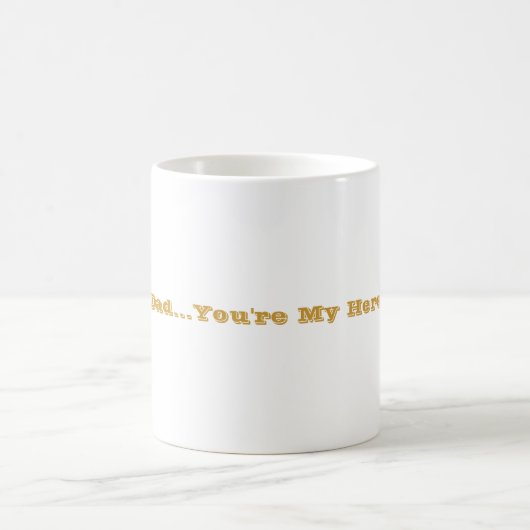 "Papa...jij bent mijn Hero" Koffiemok (Center)