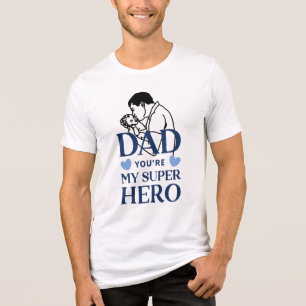 Papa, jij bent mijn superheld T-shirt