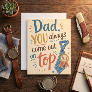 Papa Jij Komt Altijd Als Winnaar Tevoorschijn Das  Kaart