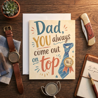 Papa Jij Komt Altijd Als Winnaar Tevoorschijn Das Kaart