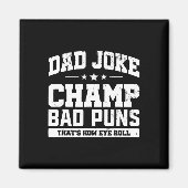Papa Joke Champ D Puns Hoe Eye Roll Vaders Dag Magneet (Voorkant)