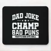 Papa Joke Champ D Puns Hoe Eye Roll Vaders Dag Muismat (Voorkant)