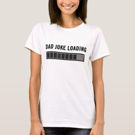 Papa Joke Design Funny Dad Joke Loading Father's D T-shirt (Voorkant)