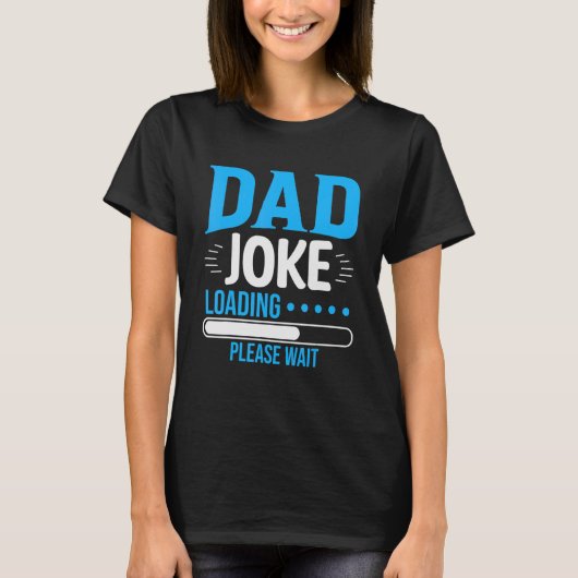 Papa Joke laden wacht alsjeblieft grappigste papa T-shirt (Voorkant)