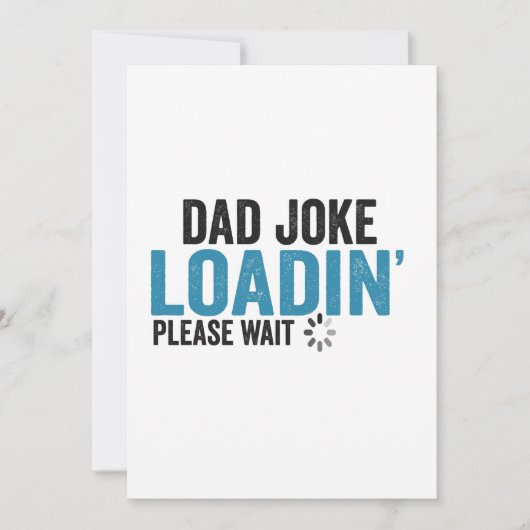 Papa Joke Loading, wacht alsjeblieft grappige Vade Kaart (Voorkant)
