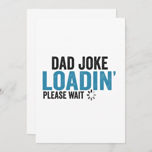 Papa Joke Loading, wacht alsjeblieft grappige Vade Kaart (Voorkant / Achterkant)