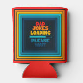 Papa Joke Loading Wacht alsjeblieft op papa dag Blikjeskoeler (Achterkant)
