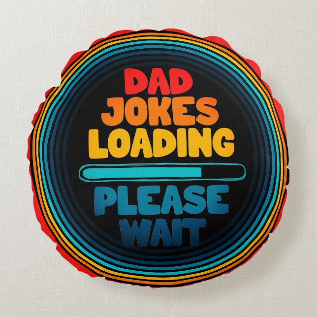 Papa Joke Loading, wacht alsjeblieft Rond Kussen (Voorkant)
