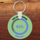 Papa Joke Loading Wacht op persoonlijke trends Sleutelhanger (Voorkant)